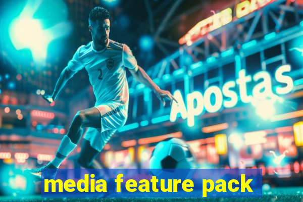 media feature pack